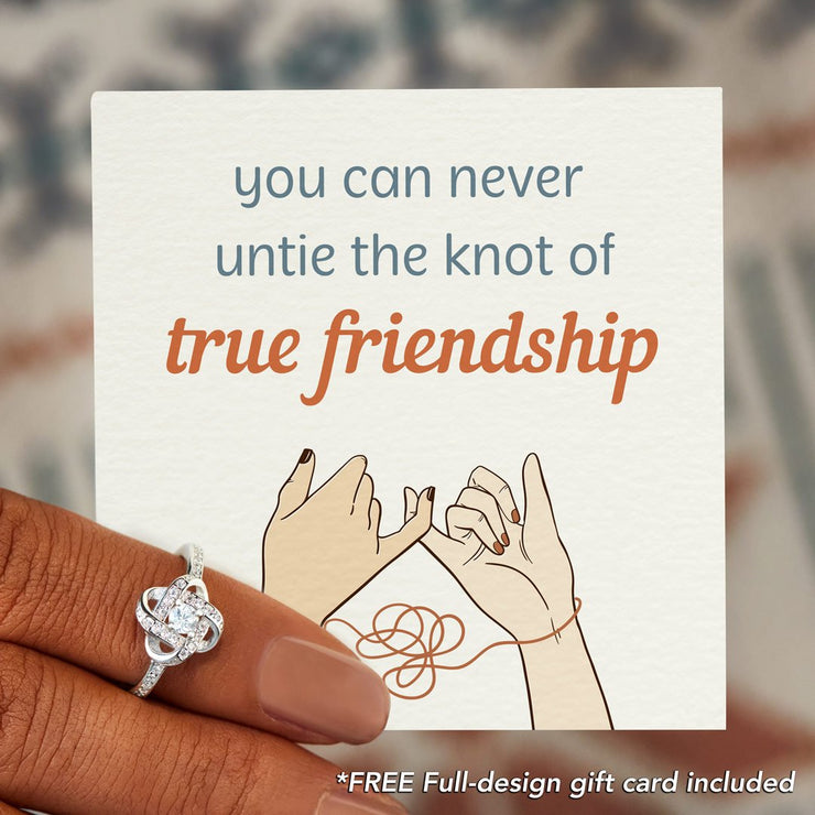 You Can Never Untie the Knot of Friendship Endless Knot Ring