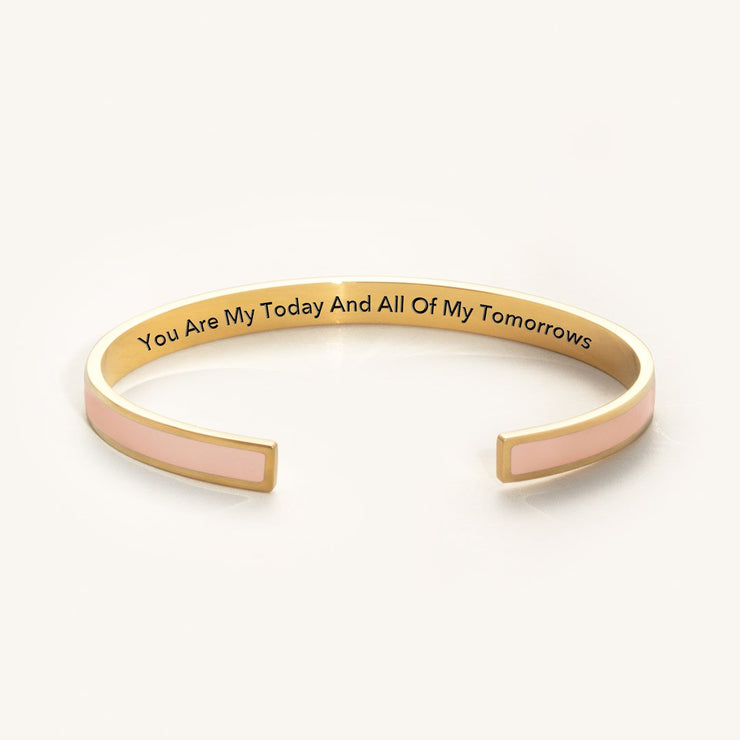 You are my today and tomorrows color bangle